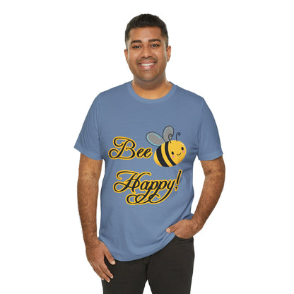 Bee Happy Unisex Jersey Tee - Cheerful Graphic T-Shirt for Positive Vibes