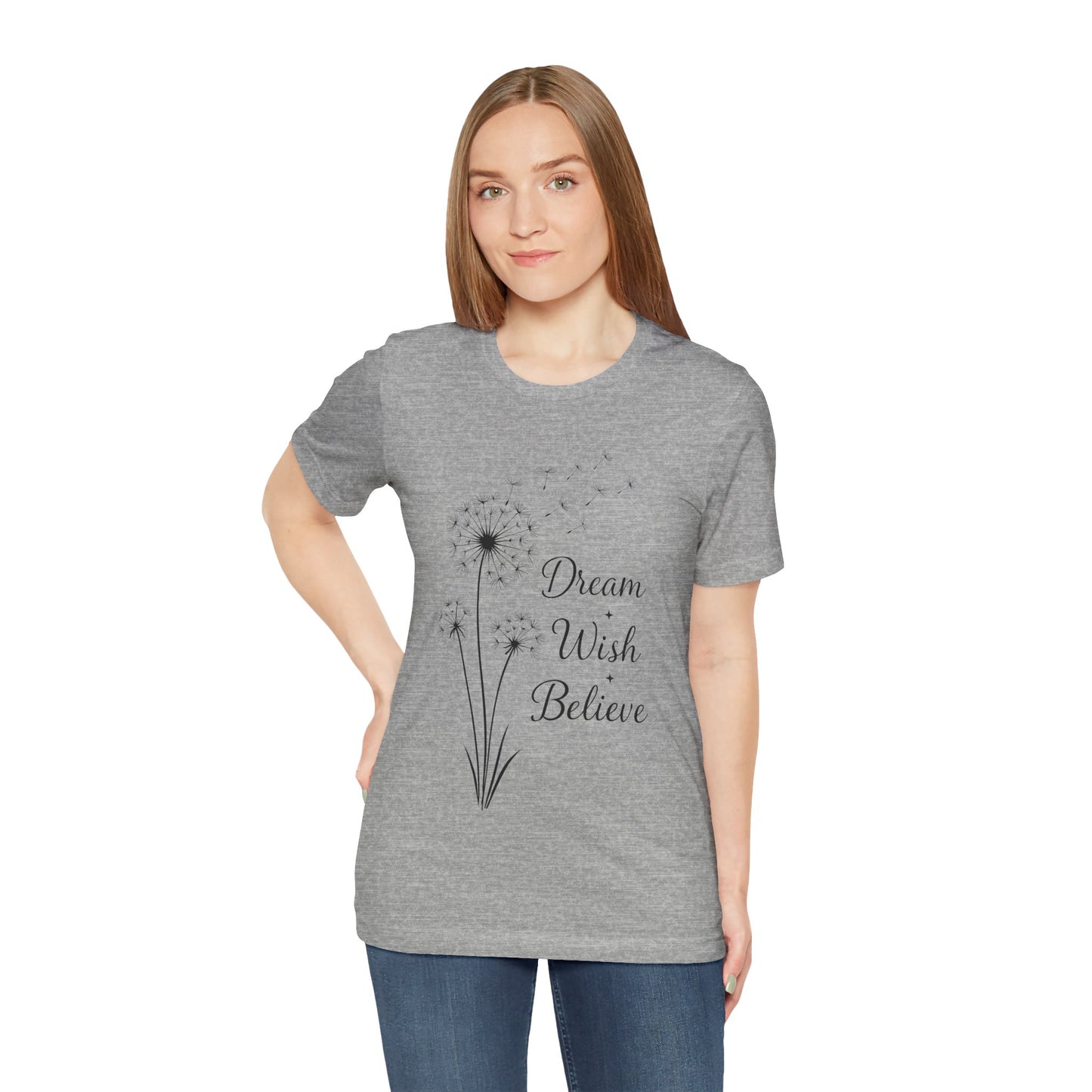 Dream Wish Believe Unisex Jersey Short Sleeve Tee - Inspirational Graphic T-Shirt - Lightweight Fabric Tee
