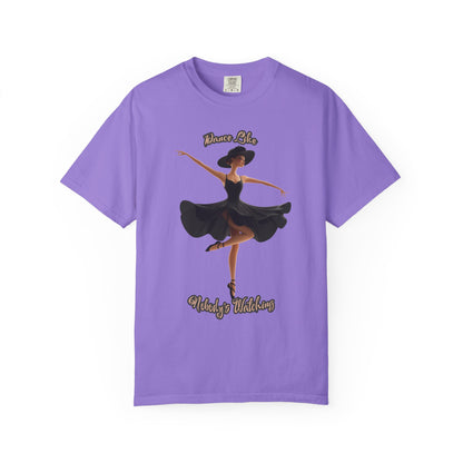 Ballet Inspired Woman's T-Shirt - 'Dance Like Nobody's Watching'