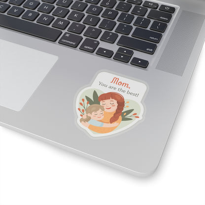 Mom Appreciation Kiss-Cut Sticker - Heartwarming Design for Gifts