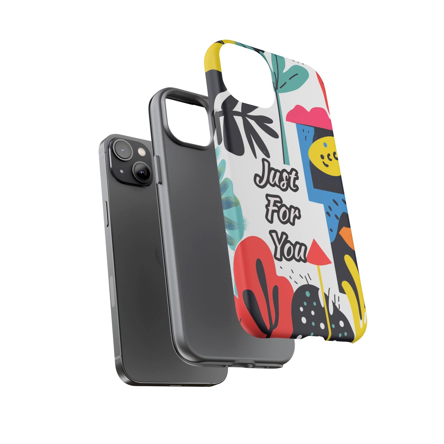 Colorful Phone Case with "Just For You" Design - Fun Gift, Unique Phone Accessory, Vibrant Design, Custom Gift Idea, Personal Touch