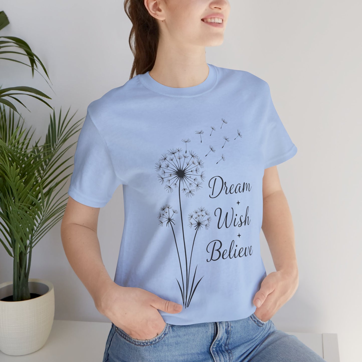 Dream Wish Believe Unisex Jersey Short Sleeve Tee - Inspirational Graphic T-Shirt - Lightweight Fabric Tee