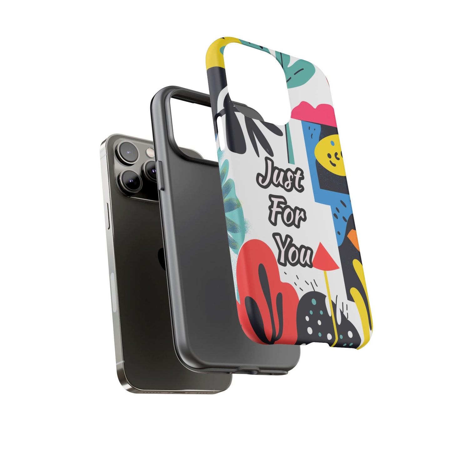 Colorful Phone Case with "Just For You" Design - Fun Gift, Unique Phone Accessory, Vibrant Design, Custom Gift Idea, Personal Touch