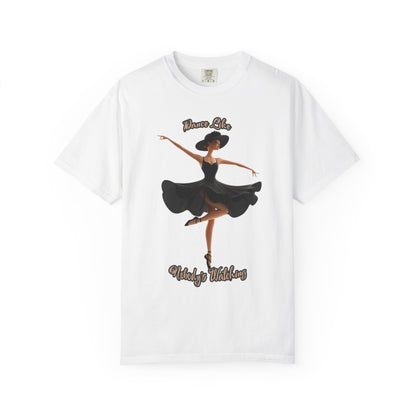 Ballet Inspired Woman's T-Shirt - 'Dance Like Nobody's Watching'