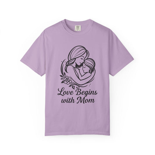 Love Begins with Mom - Gift for Mother's Day