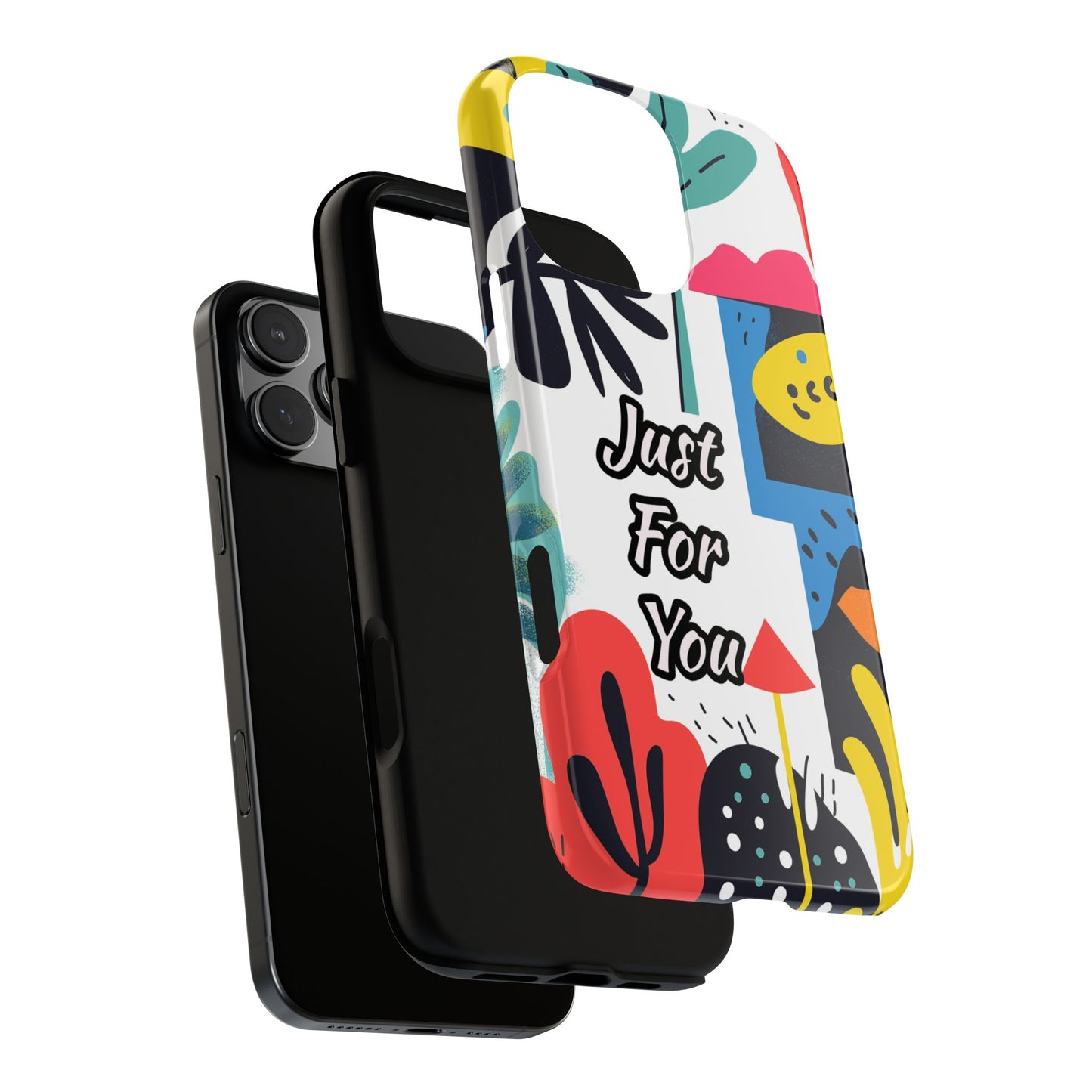 Colorful Phone Case with "Just For You" Design - Fun Gift, Unique Phone Accessory, Vibrant Design, Custom Gift Idea, Personal Touch
