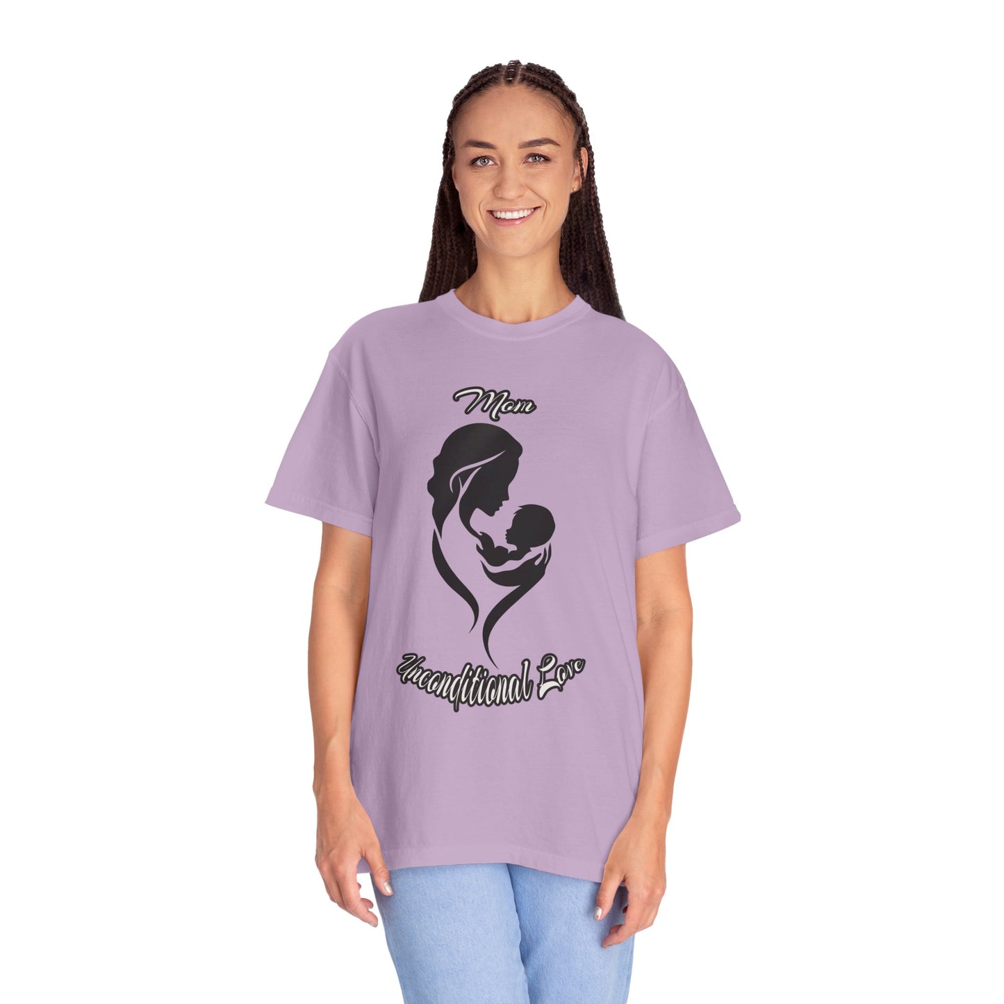 Garment-Dyed T-shirt - Mom's Unconditional Love Design