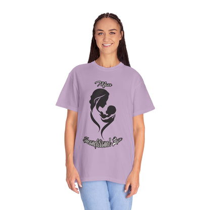 Garment-Dyed T-shirt - Mom's Unconditional Love Design