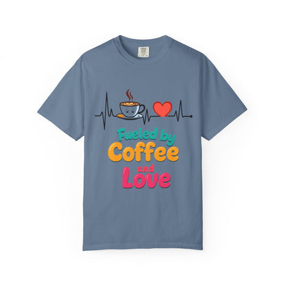 Fueled by Coffee & Love T-Shirt, Cute Coffee Lover Tee, Unisex Graphic Tee, Gift for Coffee Addicts, Casual Everyday Wear