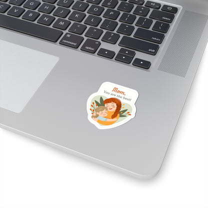 Mom Appreciation Kiss-Cut Sticker - Heartwarming Design for Gifts