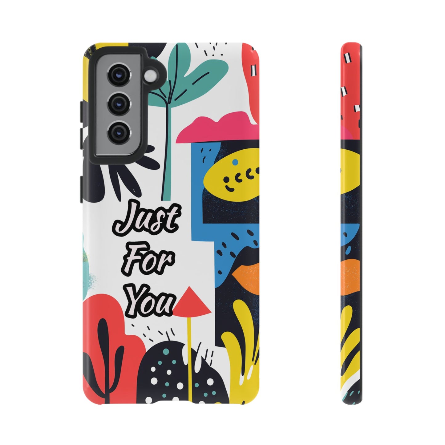 Colorful Phone Case with "Just For You" Design - Fun Gift, Unique Phone Accessory, Vibrant Design, Custom Gift Idea, Personal Touch