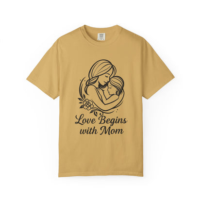 Love Begins with Mom - Gift for Mother's Day