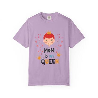 Mom is My Queen T-Shirt - Tee for Mother's Day - Birthday Gift