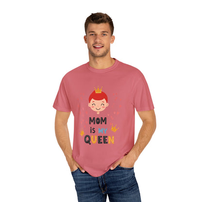 Mom is My Queen T-Shirt - Tee for Mother's Day - Birthday Gift
