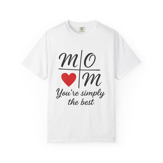 Mom Appreciation T-Shirt - You're Simply the Best - Mother's Day Gift - Birthday Gift