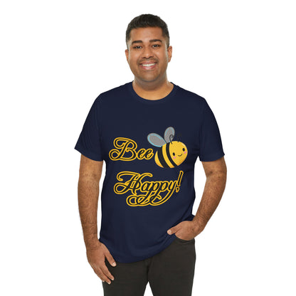 Bee Happy Unisex Jersey Tee - Cheerful Graphic T-Shirt for Positive Vibes