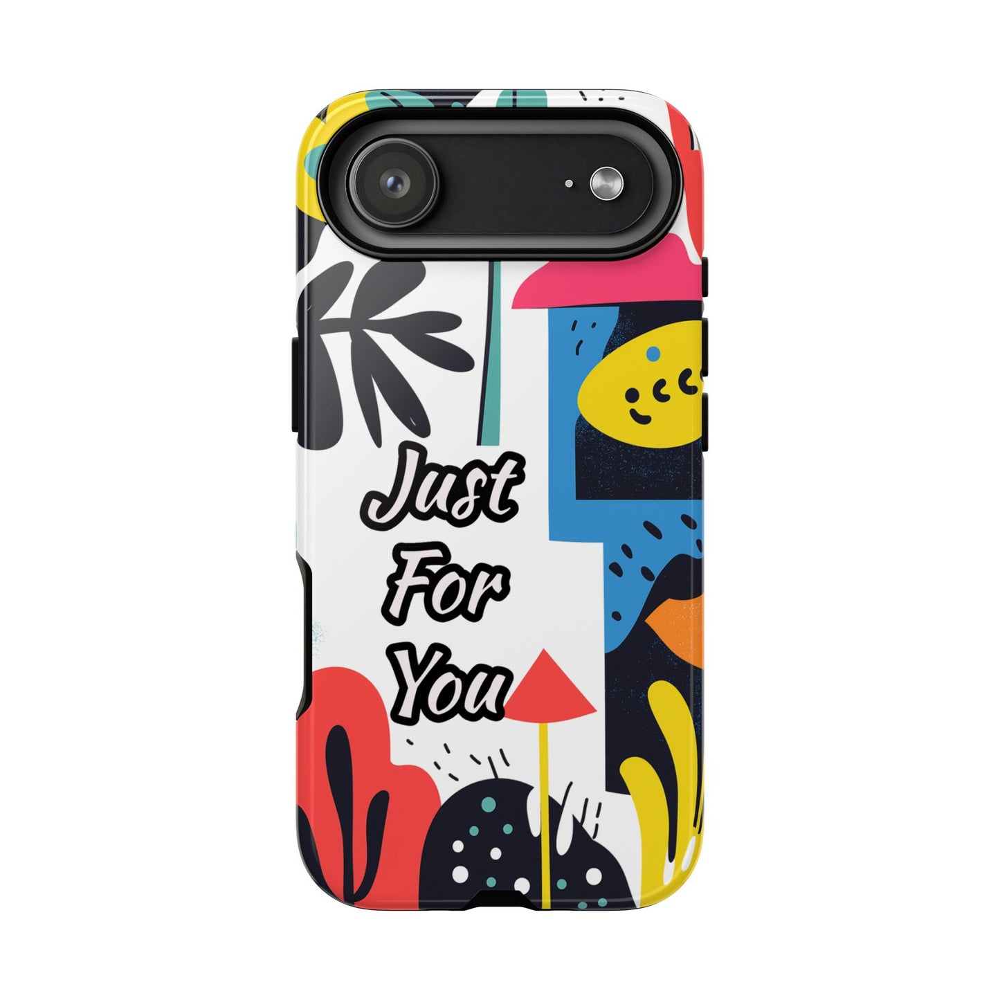 Colorful Phone Case with "Just For You" Design - Fun Gift, Unique Phone Accessory, Vibrant Design, Custom Gift Idea, Personal Touch
