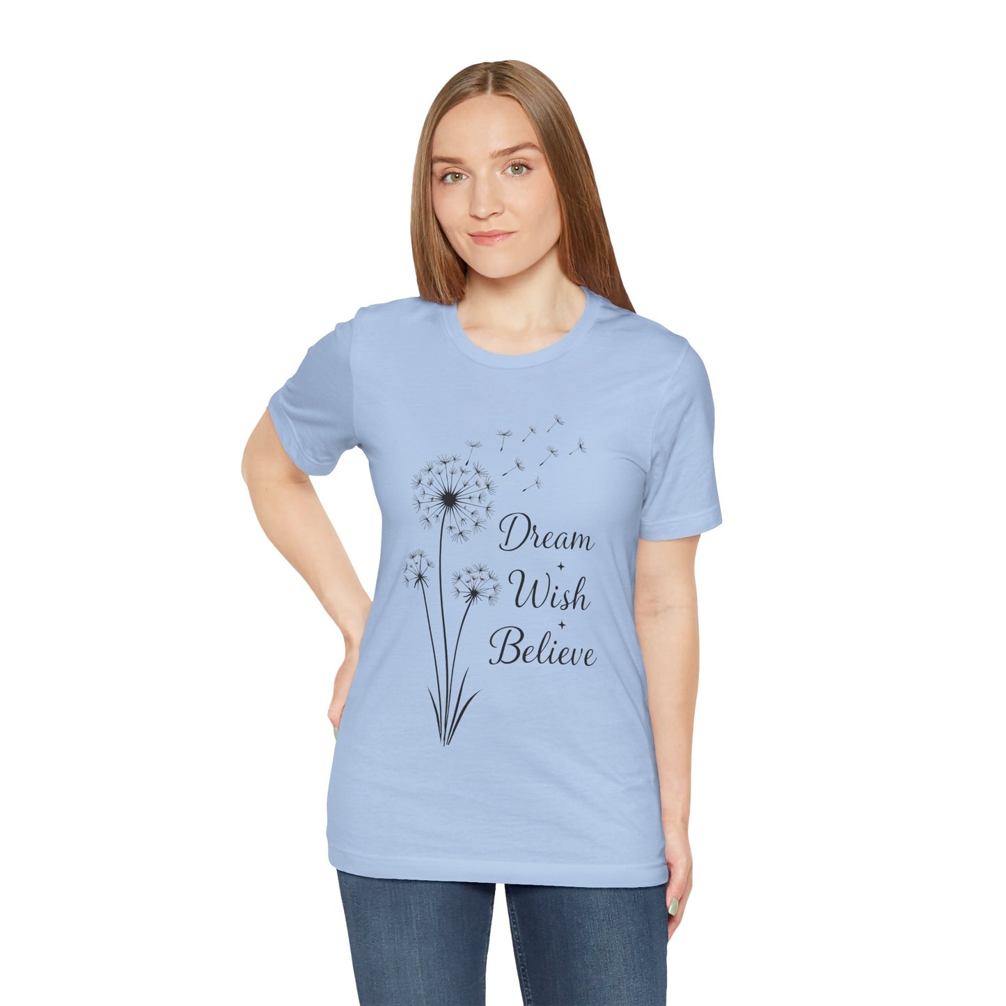 Dream Wish Believe Unisex Jersey Short Sleeve Tee - Inspirational Graphic T-Shirt - Lightweight Fabric Tee