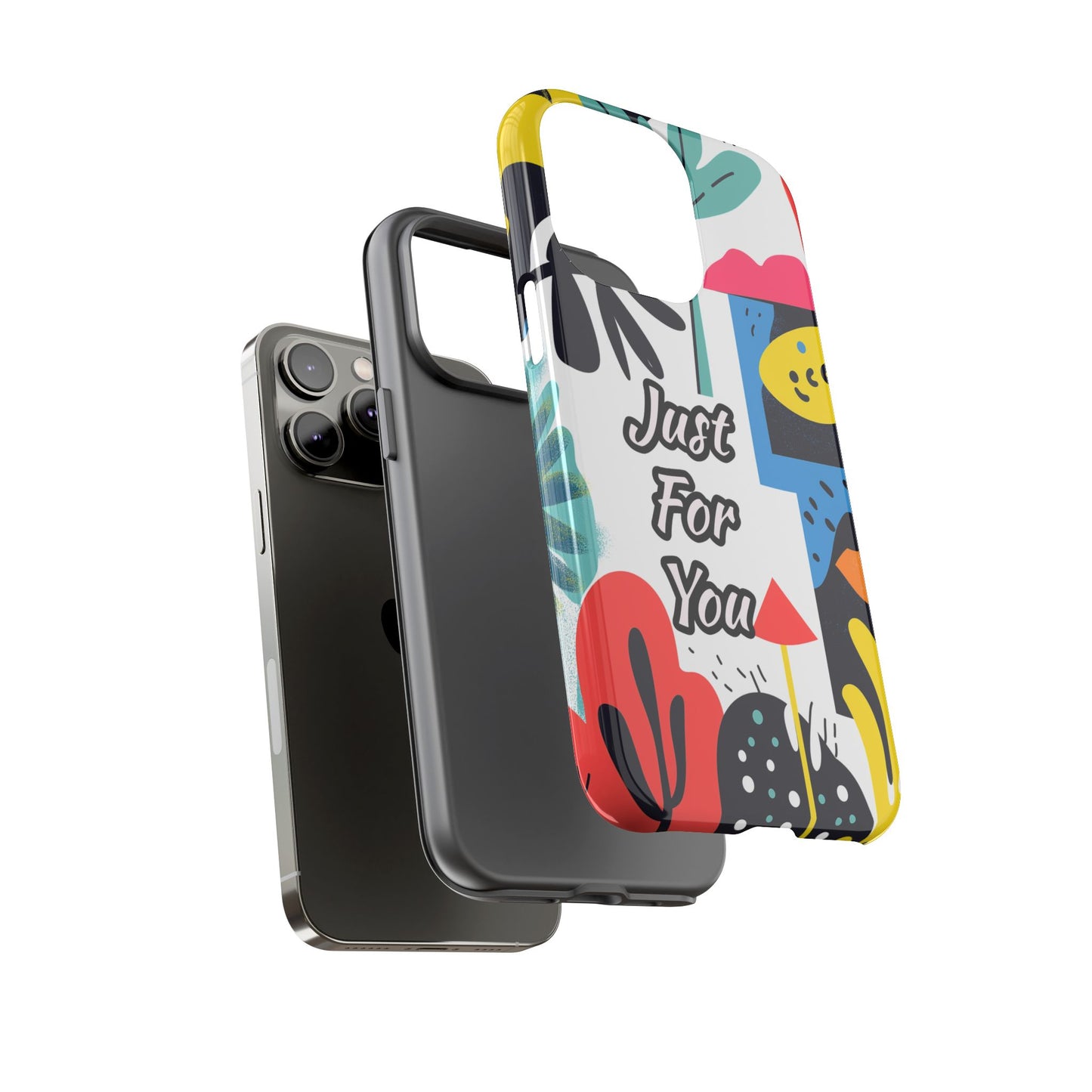 Colorful Phone Case with "Just For You" Design - Fun Gift, Unique Phone Accessory, Vibrant Design, Custom Gift Idea, Personal Touch