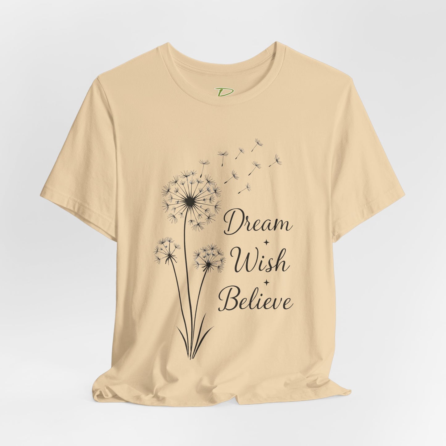 Dream Wish Believe Unisex Jersey Short Sleeve Tee - Inspirational Graphic T-Shirt - Lightweight Fabric Tee