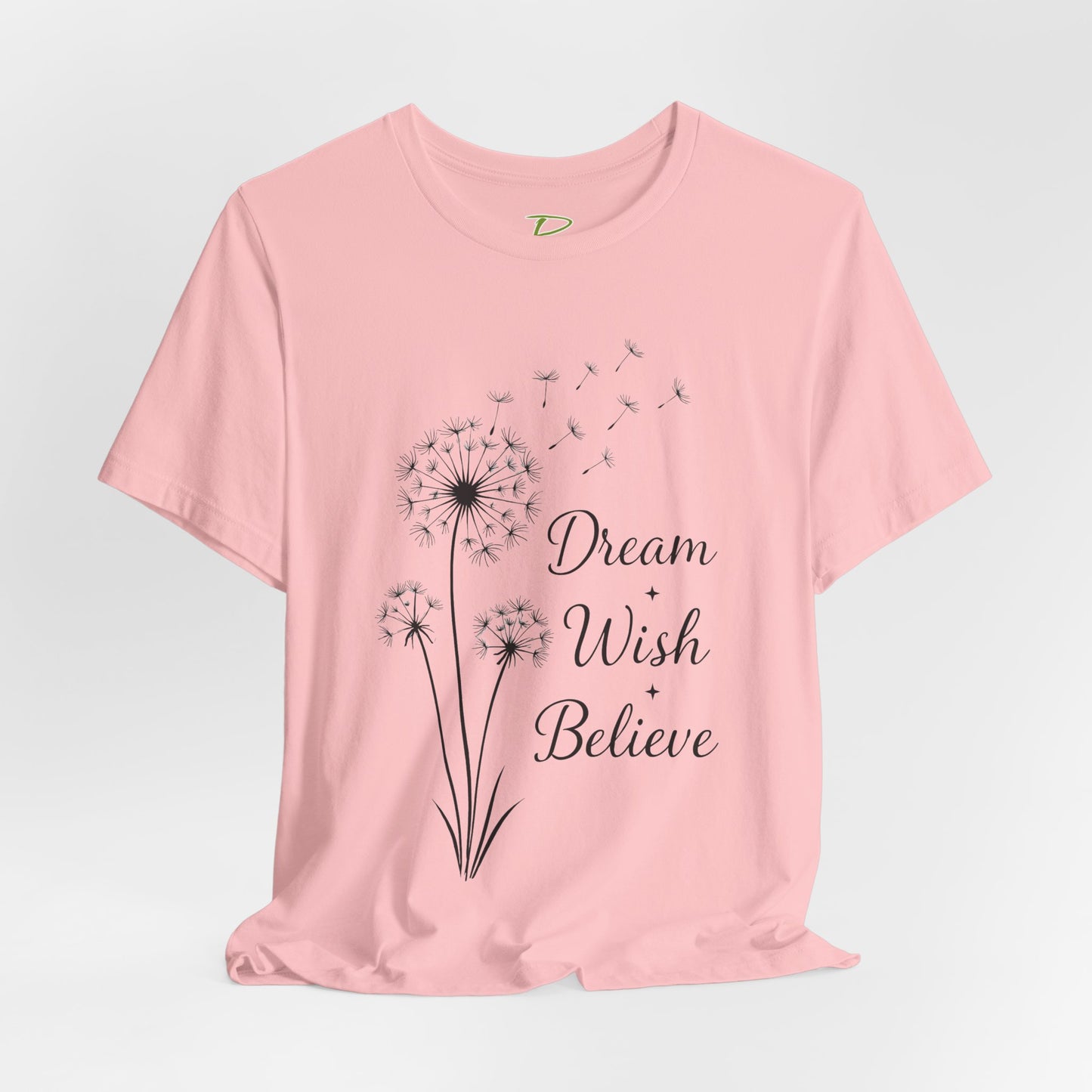 Dream Wish Believe Unisex Jersey Short Sleeve Tee - Inspirational Graphic T-Shirt - Lightweight Fabric Tee