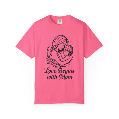 Love Begins with Mom - Gift for Mother's Day