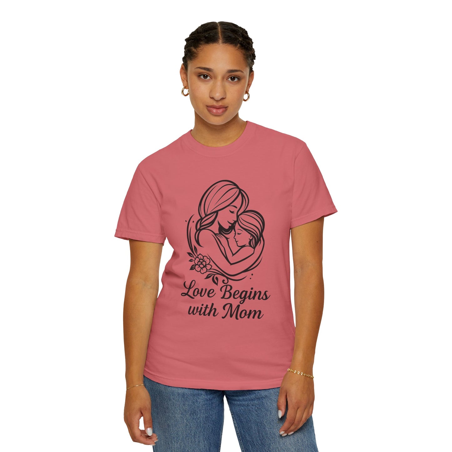 Love Begins with Mom - Gift for Mother's Day