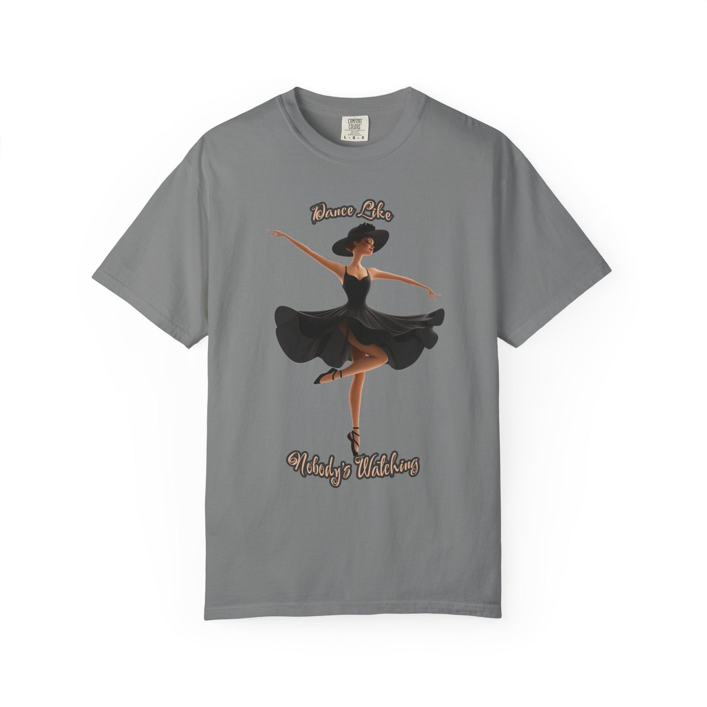 Ballet Inspired Woman's T-Shirt - 'Dance Like Nobody's Watching'