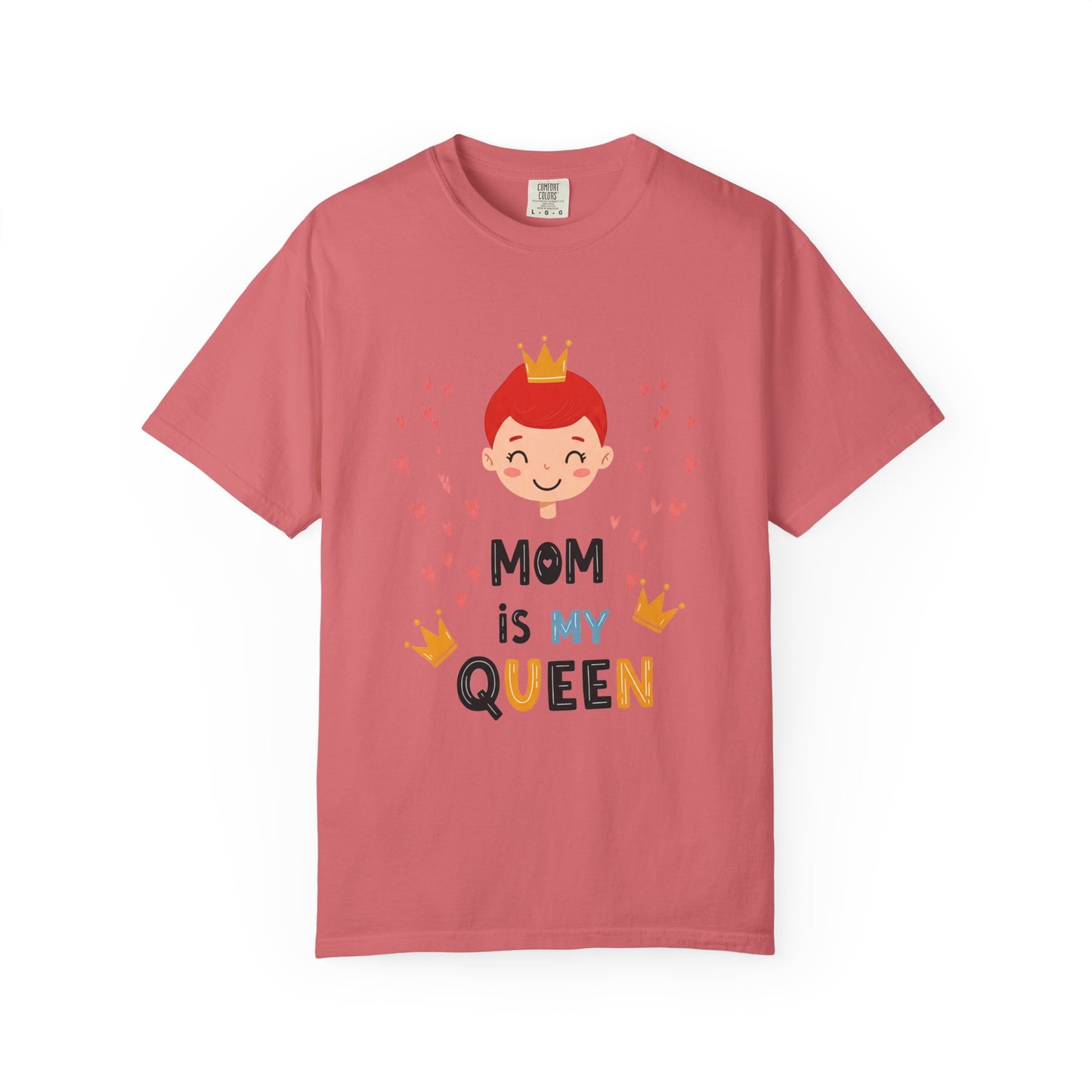 Mom is My Queen T-Shirt - Tee for Mother's Day - Birthday Gift