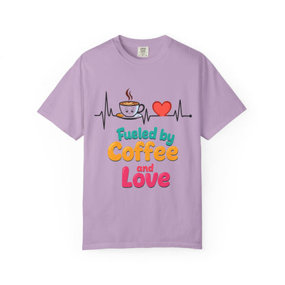 Fueled by Coffee & Love T-Shirt, Cute Coffee Lover Tee, Unisex Graphic Tee, Gift for Coffee Addicts, Casual Everyday Wear