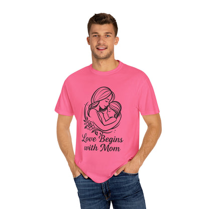 Love Begins with Mom - Gift for Mother's Day