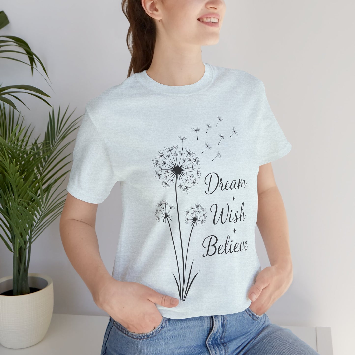 Dream Wish Believe Unisex Jersey Short Sleeve Tee - Inspirational Graphic T-Shirt - Lightweight Fabric Tee