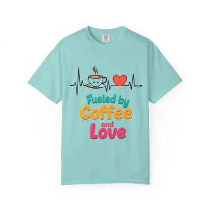Fueled by Coffee & Love T-Shirt, Cute Coffee Lover Tee, Unisex Graphic Tee, Gift for Coffee Addicts, Casual Everyday Wear