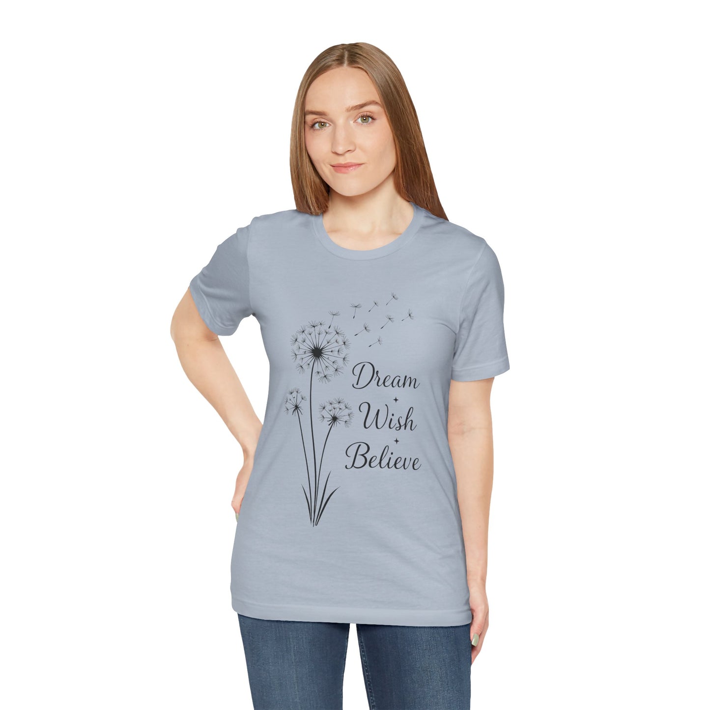 Dream Wish Believe Unisex Jersey Short Sleeve Tee - Inspirational Graphic T-Shirt - Lightweight Fabric Tee
