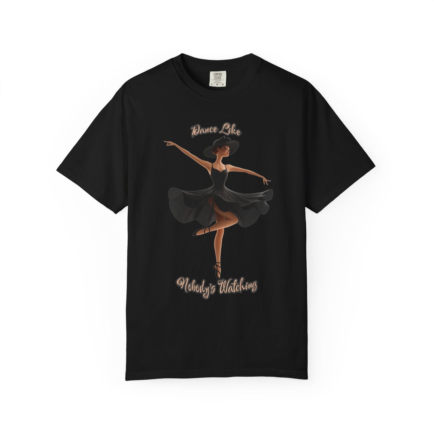 Ballet Inspired Woman's T-Shirt - 'Dance Like Nobody's Watching'