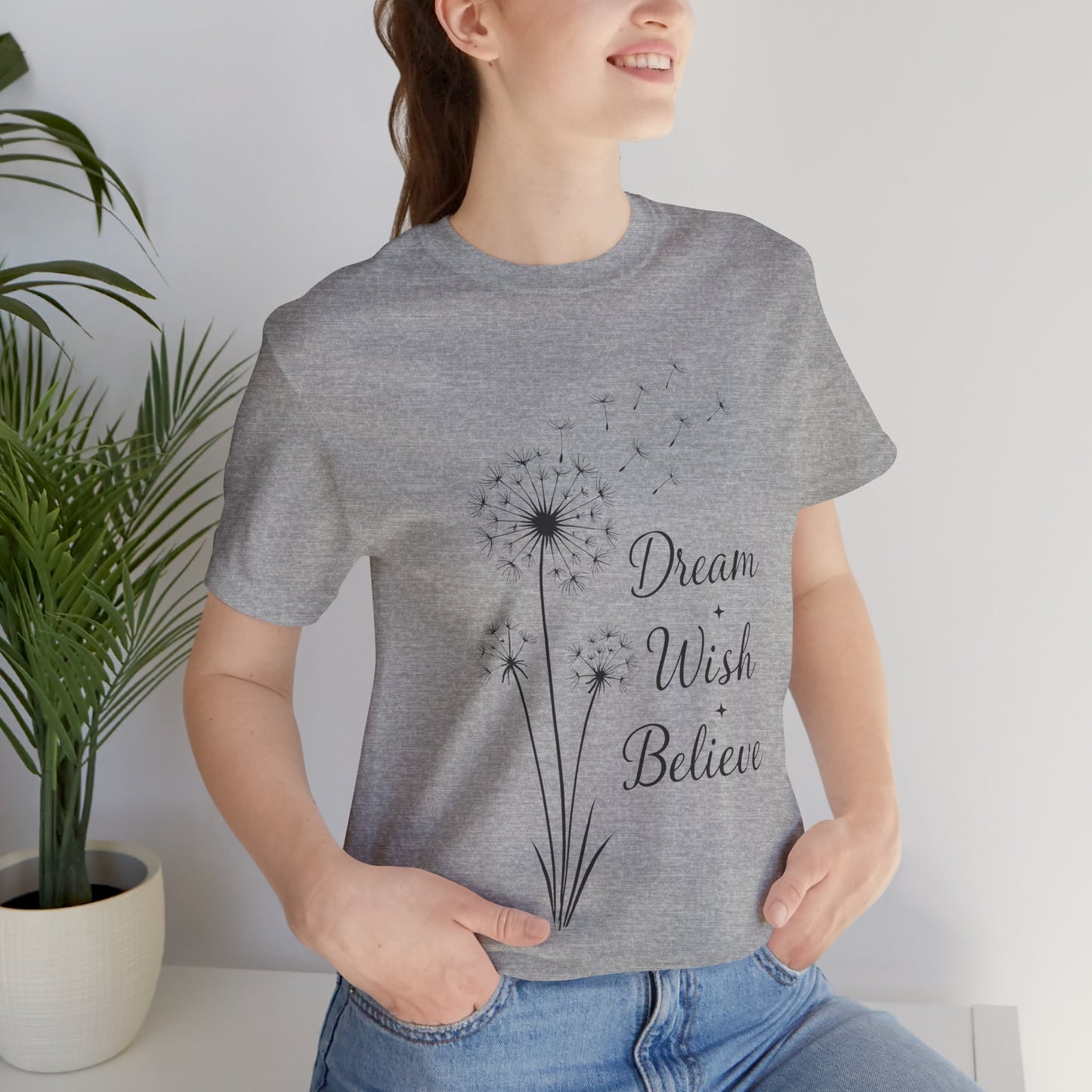 Dream Wish Believe Unisex Jersey Short Sleeve Tee - Inspirational Graphic T-Shirt - Lightweight Fabric Tee