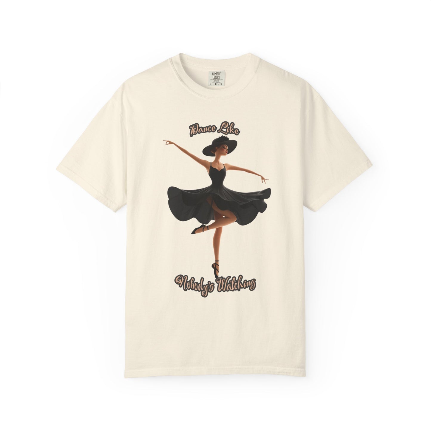 Ballet Inspired Woman's T-Shirt - 'Dance Like Nobody's Watching'
