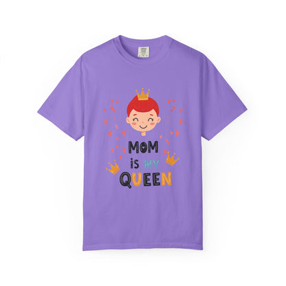 Mom is My Queen T-Shirt - Tee for Mother's Day - Birthday Gift