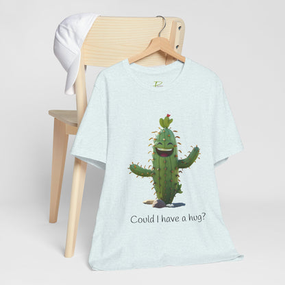 Light Colorful Smiling Cactus Plant T-shirt -  'Could I Have a Hug?' - Lightweight Fabric Tee