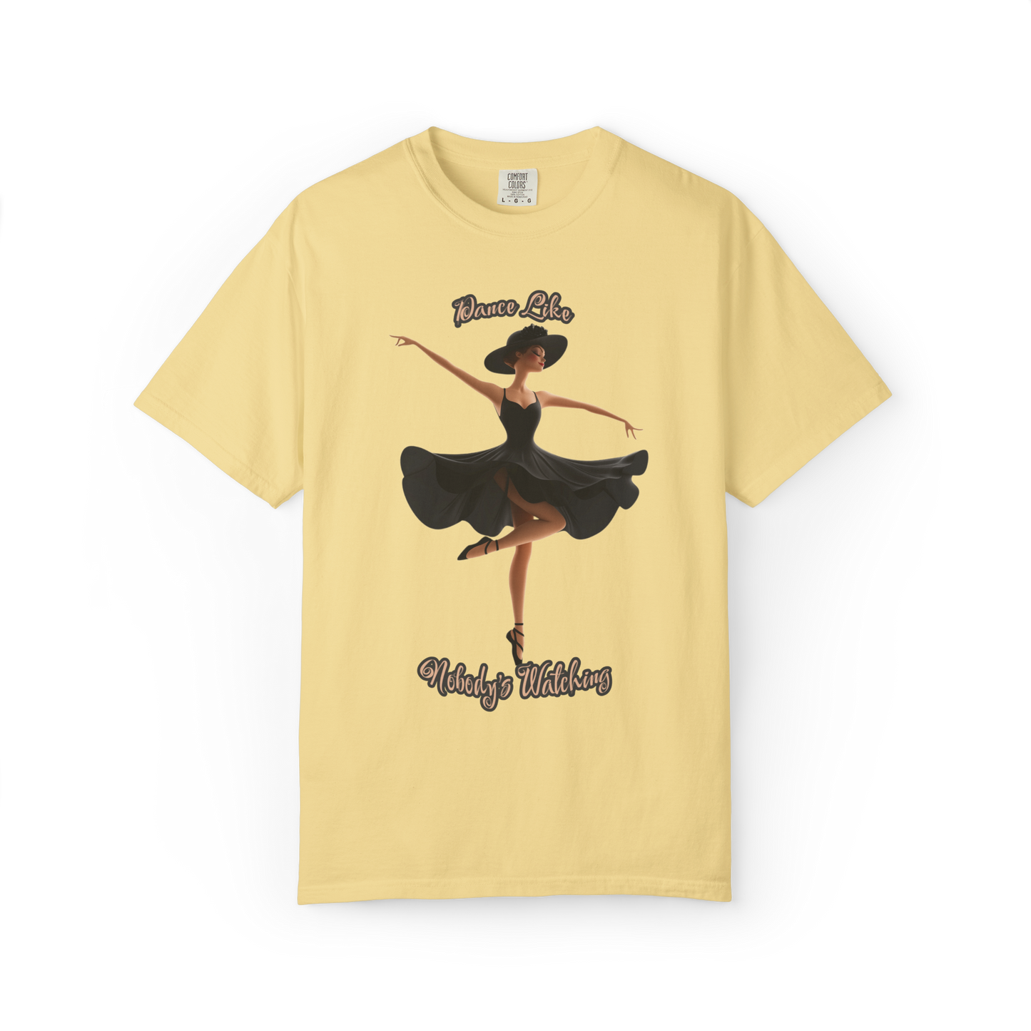Ballet Inspired Woman's T-Shirt - 'Dance Like Nobody's Watching'