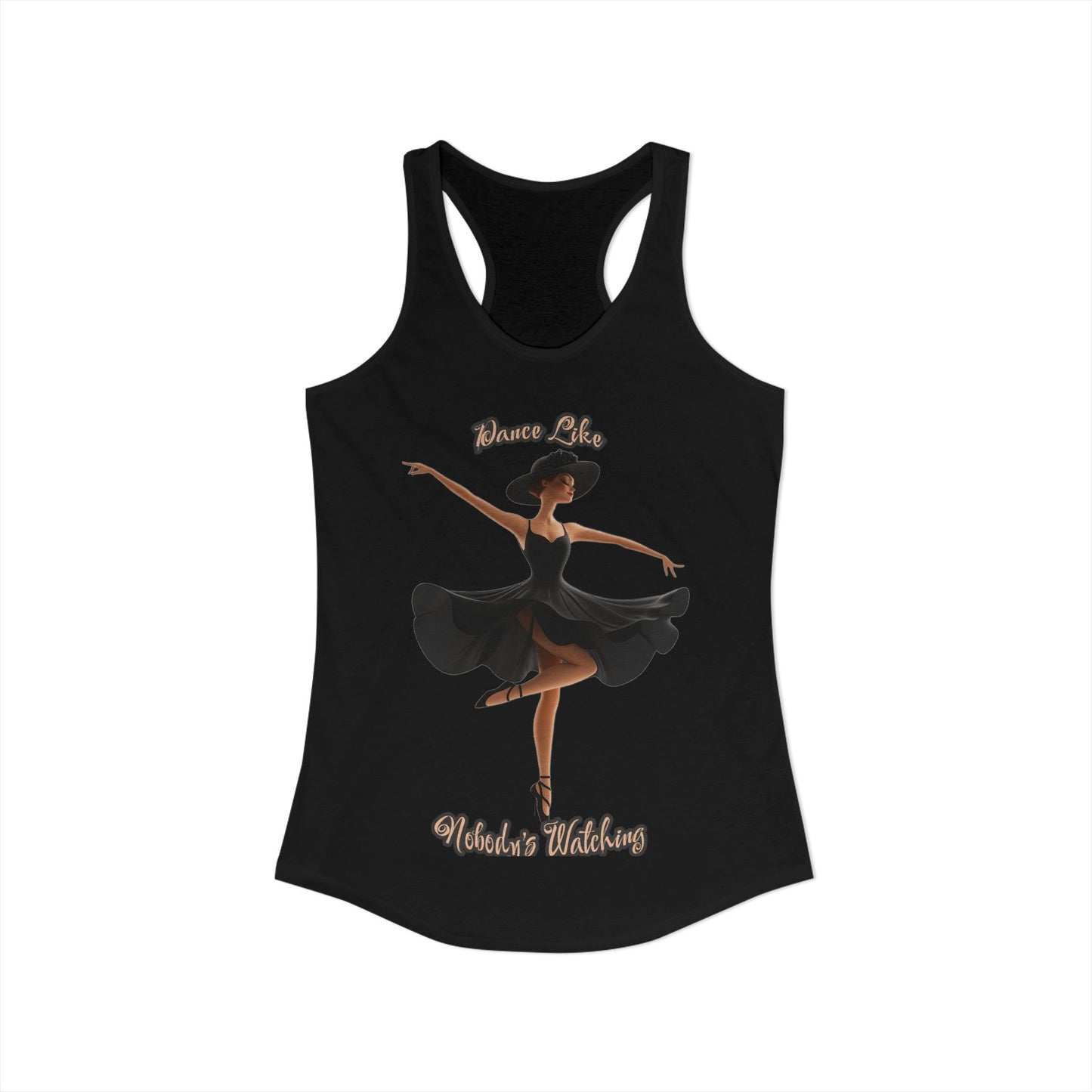 Ballerina T-Shirt, Dance Like Nobody Is Watching Tank Top, Ballet Dancer Shirt - Valentine Gift for Her