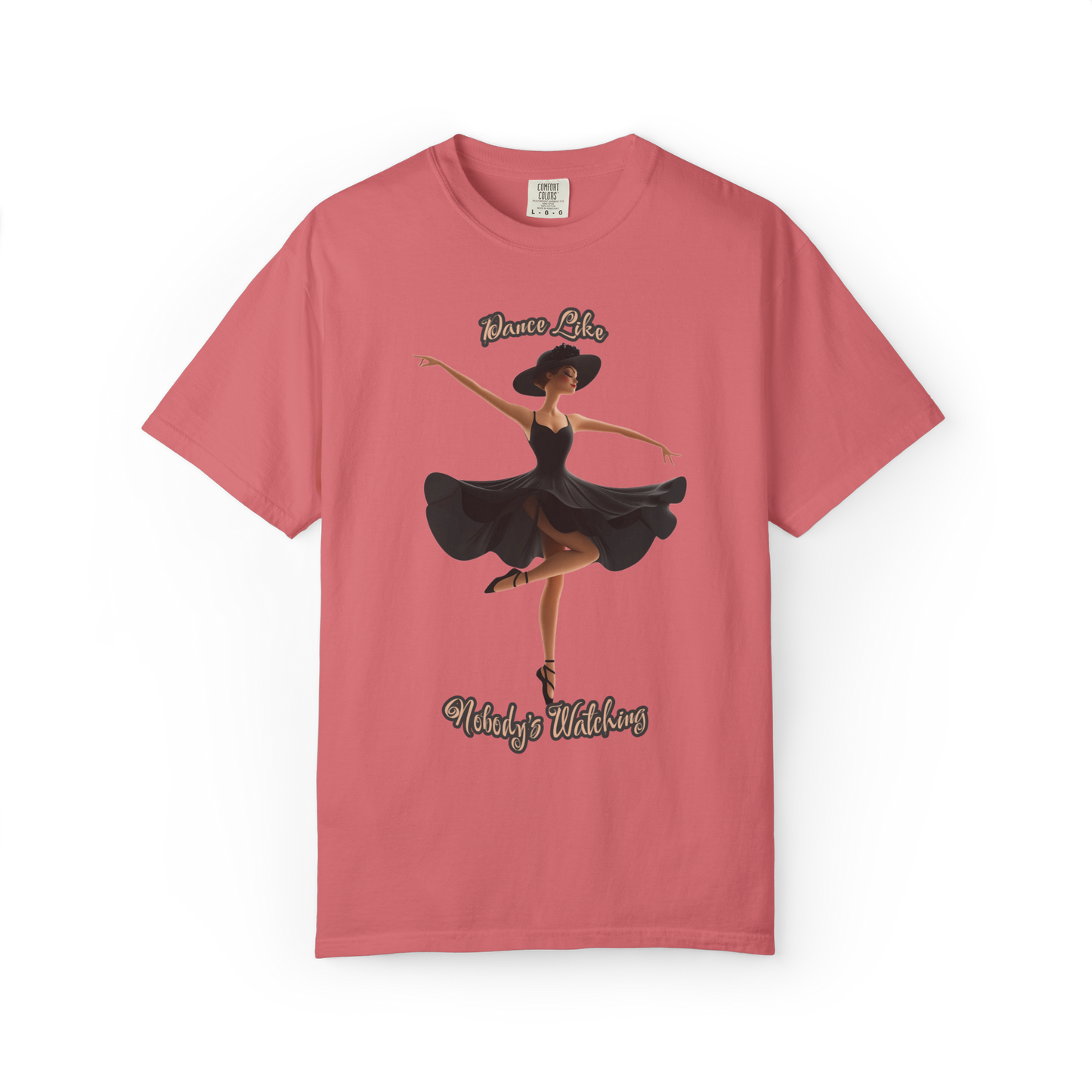 Ballet Inspired Woman's T-Shirt - 'Dance Like Nobody's Watching'